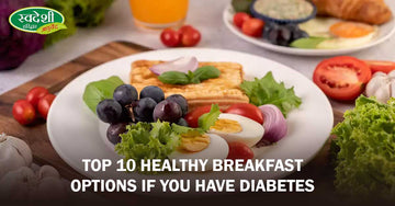 Top 10 Healthy Breakfast Options If You Have Diabetes