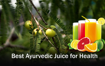 Ayurvedic Juice List: Unlocking the Secrets to Health and Vitality