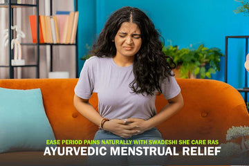 Ease Your Period Pains Naturally with Swadeshi She Care Ras – The Power of Ayurvedic Herbs!