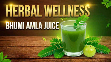 5 Reasons to Add Bhumi Amla Juice to Your Daily Ayurvedic Routine