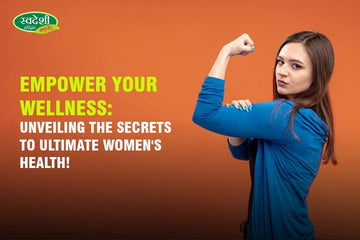 Empower Your Wellness: Unveiling the Secrets to Ultimate Women's Health!