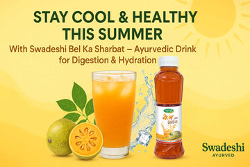A glass of Swadeshi Bel Ka Sharbat with fresh bael fruit, showcasing a natural Ayurvedic summer drink for digestion and hydration.