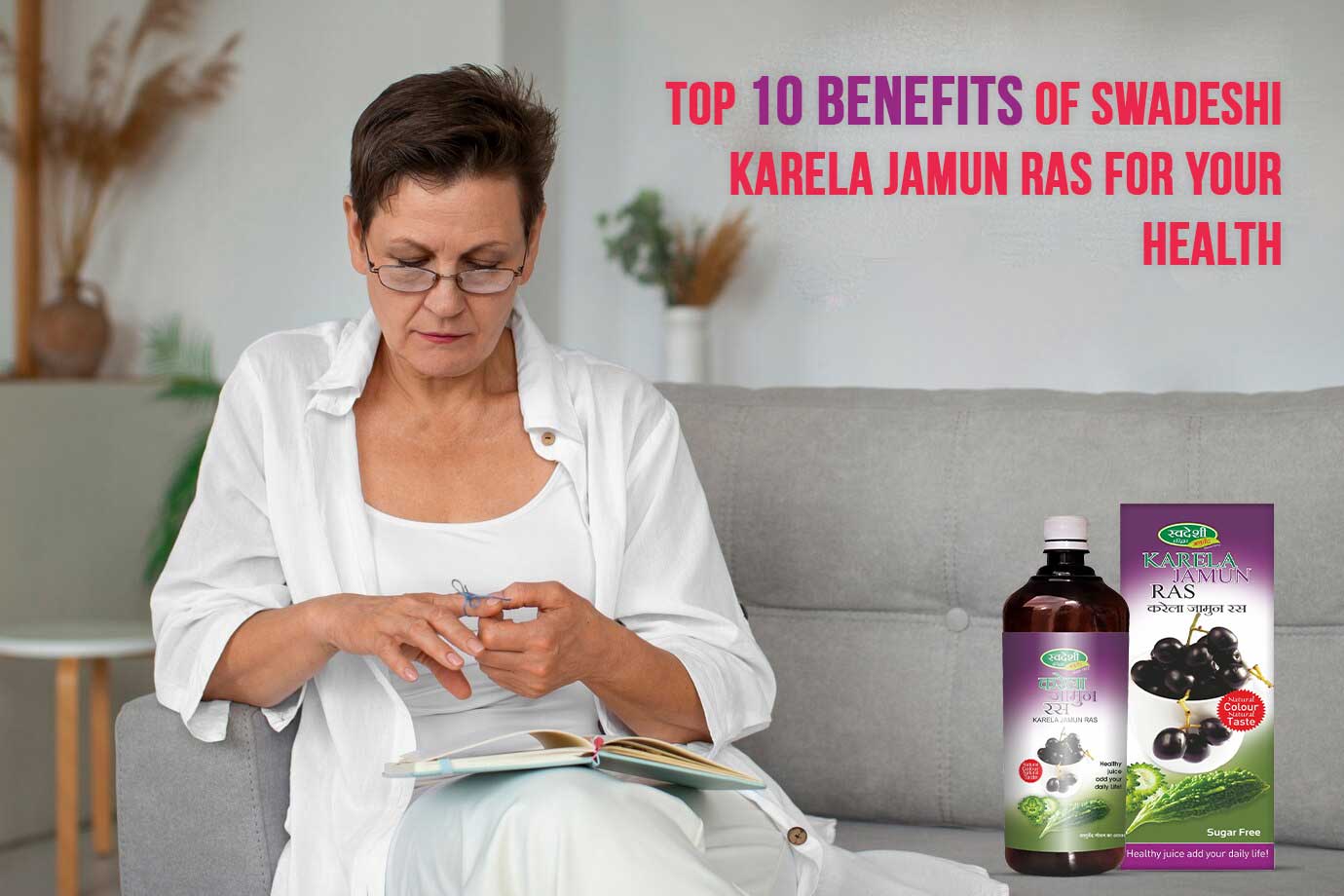 Swadeshi Karela Jamun Ras 500 ml bottle showcasing its natural ingredients and health benefits, designed for diabetes management and blood purification.