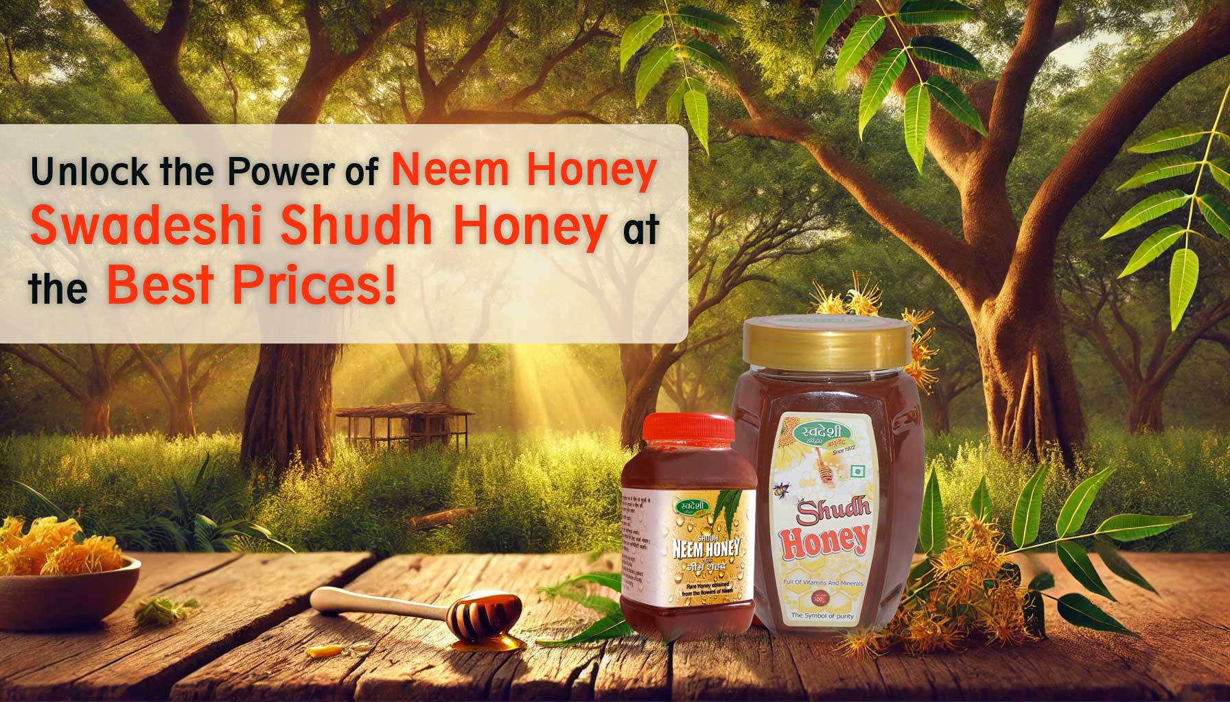 Unlock the Power of Neem Honey Swadeshi Shudh Honey at the Best Prices!